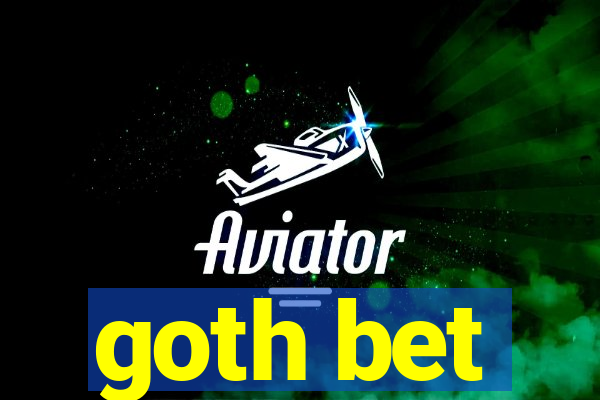 goth bet
